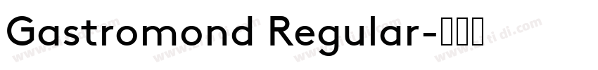 Gastromond Regular字体转换